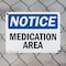 Signmission Medication Area, 10 in W x Rectangle, Plastic OS-2PACK-NS-P-710-L-14189 - alternate 8